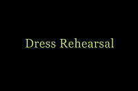 Title-Dress Rehearsal 1